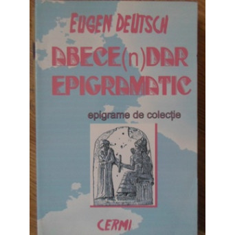 ABECE(N)DAR EPIGRAMATIC. EPIGRAME DE COLECTIE