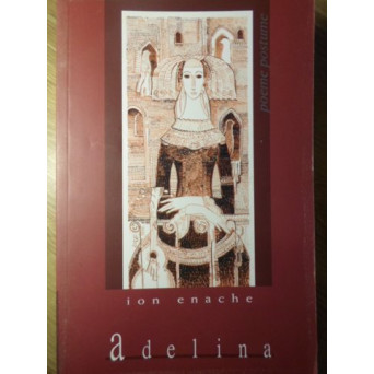 ADELINA. POEME POSTUME