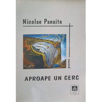 APROAPE UN CERC. VERSURI (CU DEDICATIA AUTORULUI) APROAPE UN CERC. VERSURI (CU DEDICATIA AUTORULUI)