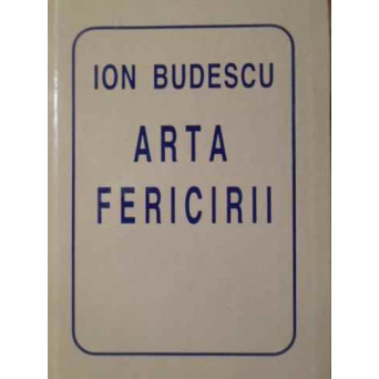 ARTA FERICIRII