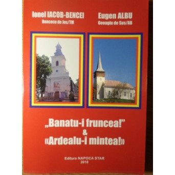 BANATU-I FRUNCEA! & ARDEALU-I MINTEA. EPIGRAME