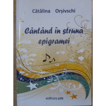 CANTAND IN STRUNA EPIGRAMEI