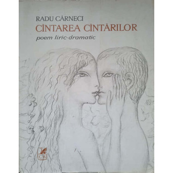 CANTAREA CANTARILOR. POEM LIRIC-DRAMATIC
