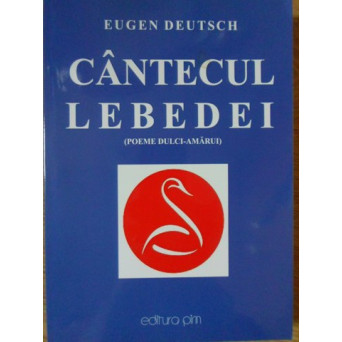CANTECUL LEBEDEI (POEME DULCI-AMARUI)