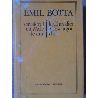 CAVALERUL CU MELC DE AUR. LE CHEVALIER A L'ESCARGOT D'OR