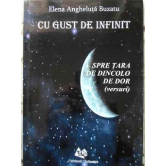 CU GUST DE INFINIT. SPRE TARA DE DINCOLO VERSURI