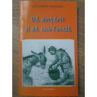 DA DINTARIT SI DA CHIRFOSALA. POEZII PESTRITE