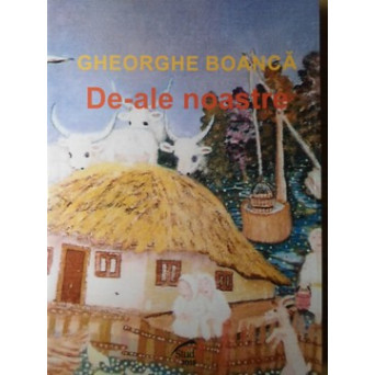 DE-ALE NOASTRE. POEZII