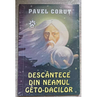 DESCANTECE DIN NEAMUL GETO-DACILOR