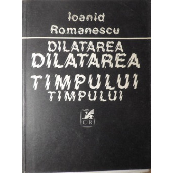 DILATAREA TIMPULUI. POEZII