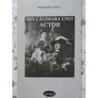 DIN CALIMARA UNUI ACTOR. VERSURI DIN CALIMARA UNUI ACTOR. VERSURI