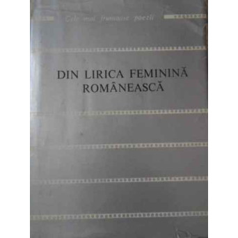 DIN LIRICA FEMININA ROMANEASCA