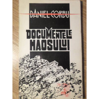 DOCUMENTELE HAOSULUI. POEME (CU DEDICATIE)