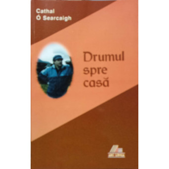 DRUMUL SPRE CASA