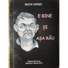 E BINE SI ASA RAU (CATRENE SI CATEVA EPIGRAME)