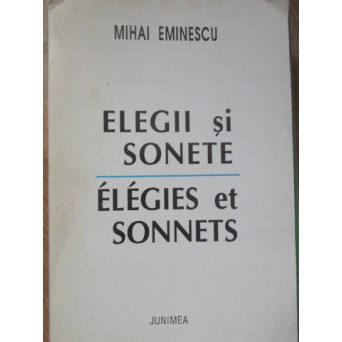 ELEGII SI SONETE. ELEGIES ET SONNETS. EDITIE BILINGVA ROMANA-FRANCEZA