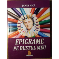 EPIGRAME PE BUSTUL MEU EPIGRAME PE BUSTUL MEU