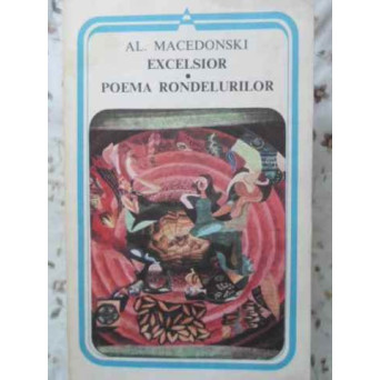 EXCELSIOR. POEMA RONDELURILOR