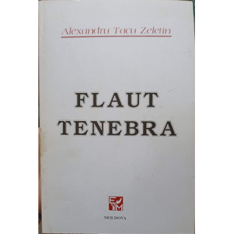 FLAUT TENEBRA. POEZII (CU DEDICATIA AUTORULUI)