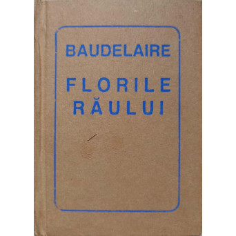 FLORILE RAULUI. EDITIE BIBLIOFILA