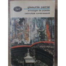 GLASURILE PATRIEI. ANTOLOGIE DE POEZIE PATRIOTICA ROMANEASCA