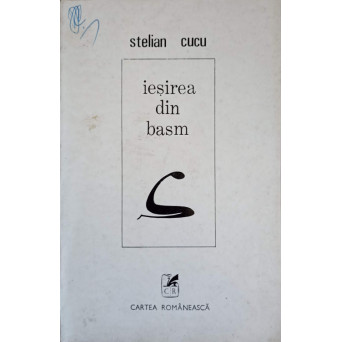 IESIREA DIN BASM. POEZII PRINCEPS (CU DEDICATIA AUTORULUI)