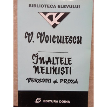INALTELE NELINISTI. VERSURI SI PROZA