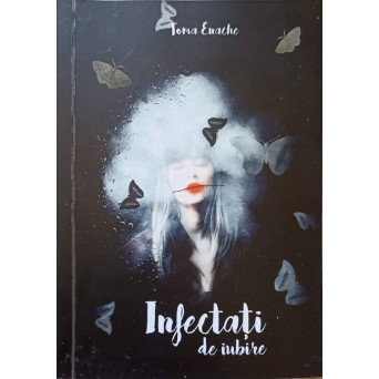 INFECTATI DE IUBIRE
