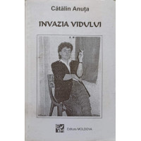 INVAZIA VIDULUI. POEZII INVAZIA VIDULUI. POEZII