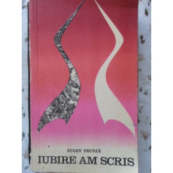 IUBIRE AM SCRIS VERSURI PRINCEPS