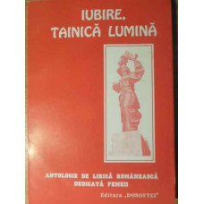 IUBIRE, TAINICA LUMINA ANTOLOGIE DE LIRICA ROMANEASCA DEDICATA FEMEII