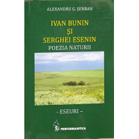 IVAN BUNIN SI SERGHEI ESENIN. POEZIA NATURII. ESEURI