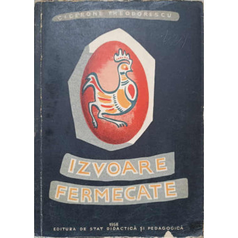 IZVOARE FERMECATE. CULEGERE DE FOLCLOR