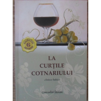 LA CURTILE COTNARIULUI. CANTECE BAHICE