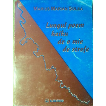 LUNGUL POEM HAIKU DE O MIE DE STROFE