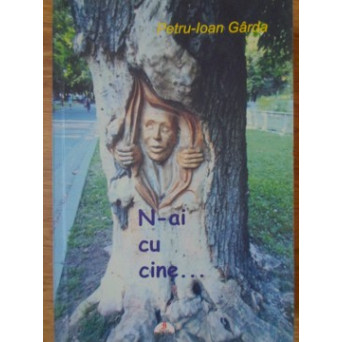N-AI CU CINE... EPIGRAME