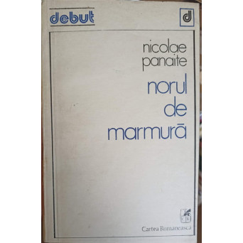 NORUL DE MARMURA. VERSURI (CU DEDICATIA AUTORULUI)