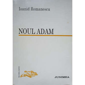 NOUL ADAM. POEZII (CU DEDICATIA AUTORULUI)