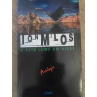 O ALTA LUME AM VISAT. ANTOLOGIE (VERSURI)