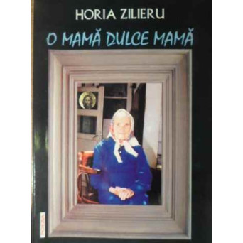 O MAMA DULCE MAMA VERSURI (CU DEDICATIA AUTORULUI)
