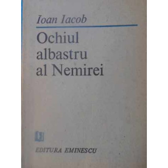 OCHIUL ALBASTRU AL NEMIREI (CU DEDICATIA AUTORULUI)