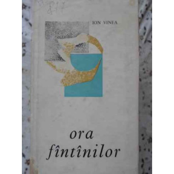 ORA FANTANILOR. POEZII