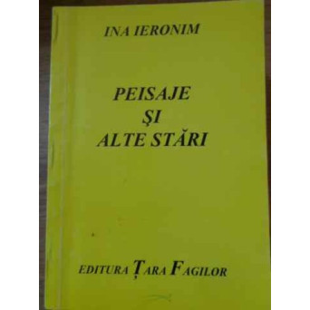 PEISAJE SI ALTE STARI