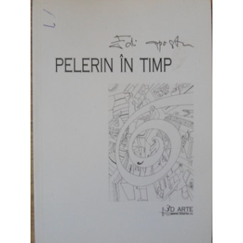 PELERIN IN TIMP. POEZII