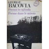 POEMA IN OGLINDA. POEME DANS LE MIROIR POEMA IN OGLINDA. POEME DANS LE MIROIR