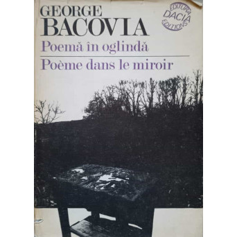 POEMA IN OGLINDA. POEME DANS LE MIROIR