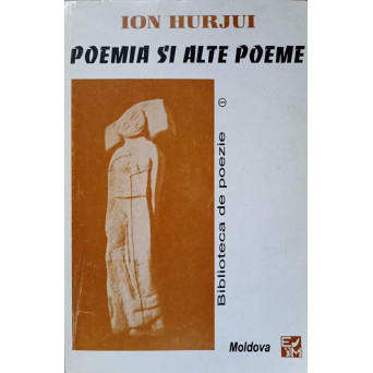 POEMIA SI ALTE POEME (CU DEDICATIA AUTORULUI)