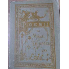 POESII (REPRODUCERE PRIMA EDITIE EDITATA DE T. MAIORESCU IN 1884)