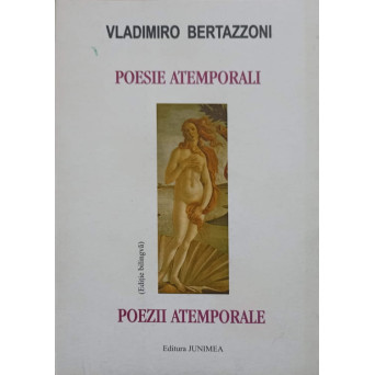 POEZII ATEMPORALE. EDITIE BILINGVA ITALIANA-ROMANA