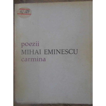 POEZII. CARMINA. EDITIE BILINGVA ROMANA-LATINA